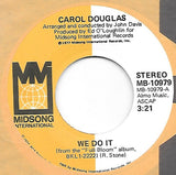 Carol Douglas : We Do It (7")