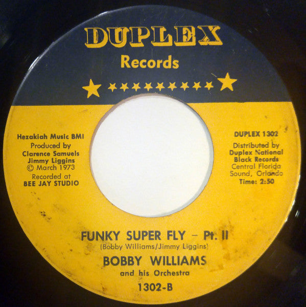 Bobby Williams And His Orchestra : Funky Super Fly (7")