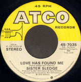 Sister Sledge : Love Has Found Me (7", Single)