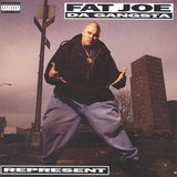 Fat Joe Da Gangsta* : Represent (LP, Album)