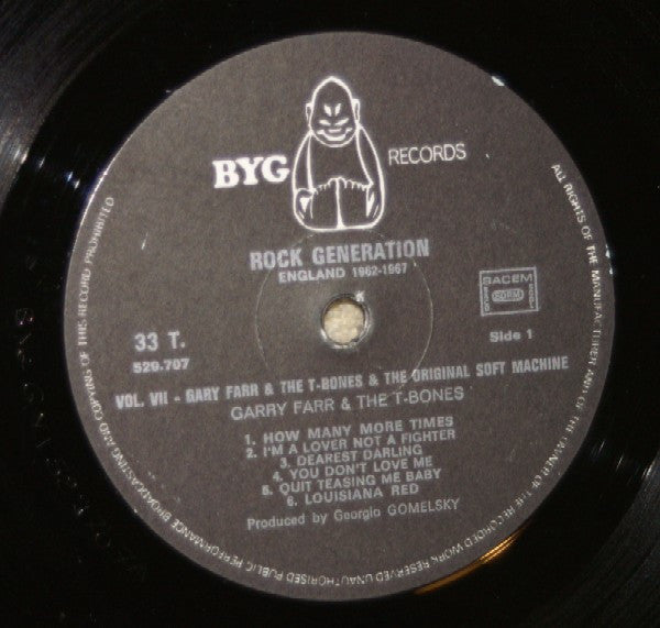 Gary Farr (2) & The T-Bones (2) + The Original Soft Machine* : Rock Generation Volume 7 - Gary Farr & The T-Bones + The Original Soft Machine (LP)