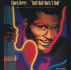 Chuck Berry : Hail! Hail! Rock 'N' Roll (Original Motion Picture Soundtrack) (LP, Album)