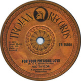 Vic Taylor / Byron Lee And The Dragonaires : For Your Precious Love / For Your Precious Love (Version) (7")