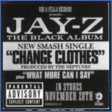 Jay-Z : Change Clothes / What More Can I Say (12")