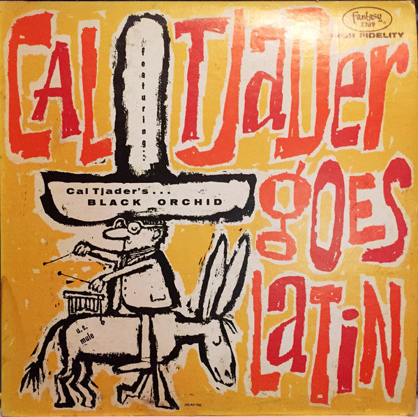 Cal Tjader Quintet : Tjader Goes Latin (LP, Album, Mono)