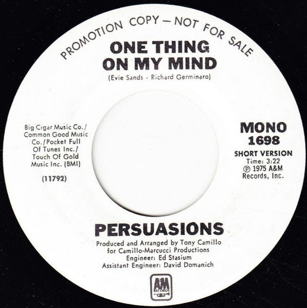 Persuasions* : One Thing On My Mind (7", Promo)