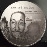 Son Of Noise : Access Denied. Bullsh*t & Politics Pt. 1 (2xLP, Album)