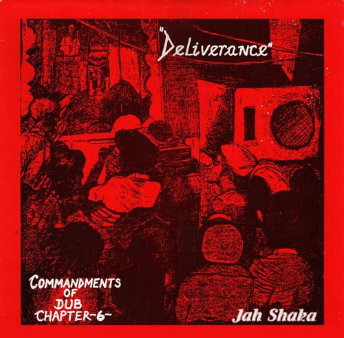 Jah Shaka & The Disciples (2) : Commandments Of Dub Chapter 6 - Deliverance (LP, Album)