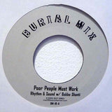 Rhythm & Sound w/ Bobbo Shanti w/ Walda Gabriel : Poor People Must Work / Boss Man (7")