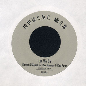 Rhythm & Sound w/ Ras Donovan & Ras Perez : Let We Go (7")