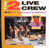 The 2 Live Crew : Pop That Pussy (12")