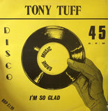 Tony Tuff : I'm So Glad (12")