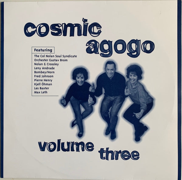 Various : Cosmic Agogo Volume Three (LP, Comp, Ltd, Promo, RM, Unofficial, W/Lbl)