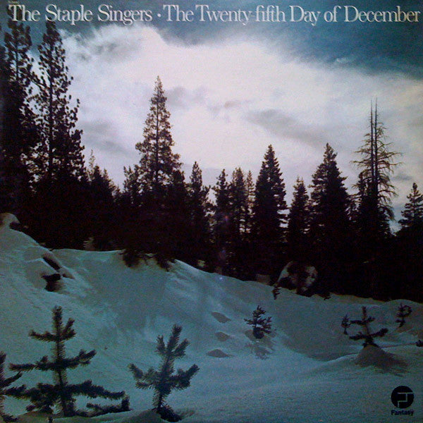 The Staple Singers : The Twenty-Fifth Day Of December (LP, Album, RE)