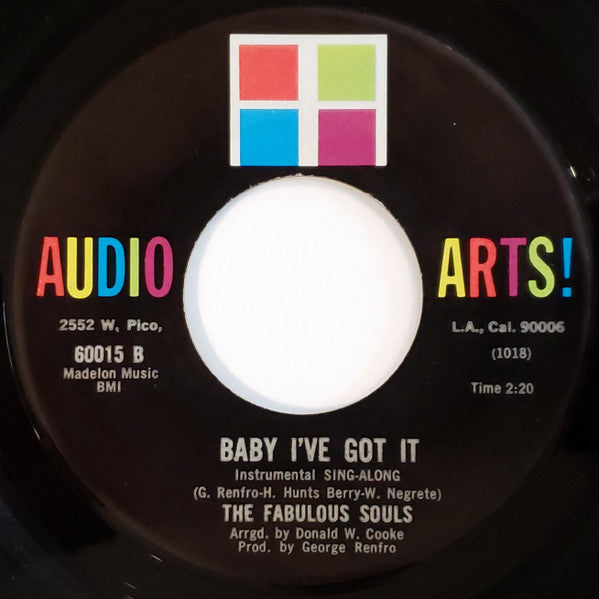 King George (4) And The Fabulous Souls* : Baby I've Got It (7", Single)