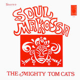 The Mighty Tom Cats* : Soul Makossa (LP, Album, RE)