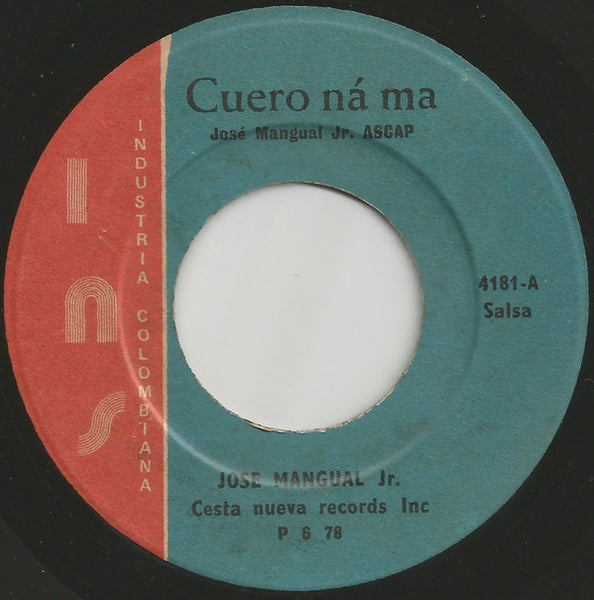 José Mangual Jr. / Ray Cruz (5), Joe Quijano Con El Conj. Cachana* : Cuero Ná Ma / Total (7")