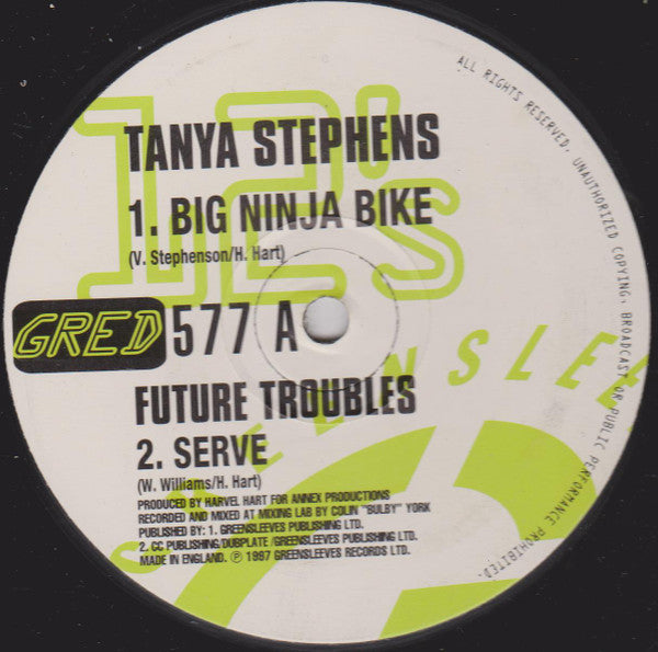 Tanya Stephens / Future Troubles : Big Ninja Bike / Serve (12")