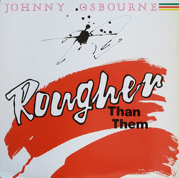 Johnny Osbourne : Rougher Than Them (LP, Album)