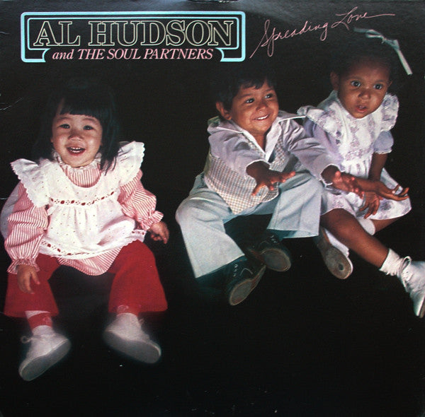 Al Hudson And The Soul Partners* : Spreading Love (LP, Album, San)