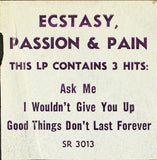 Ecstasy, Passion & Pain : Ecstasy, Passion & Pain (LP, Album)