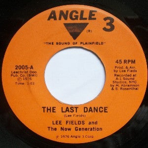 Lee Fields And The Now Generation (3) : The Last Dance (7")