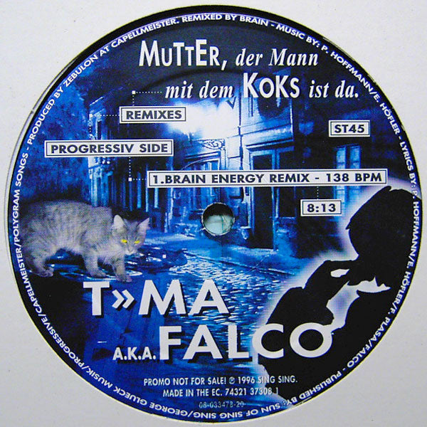 T»MA A.K.A. Falco : Mutter, Der Mann Mit Dem Koks Ist Da (Remixes) (12", Promo)