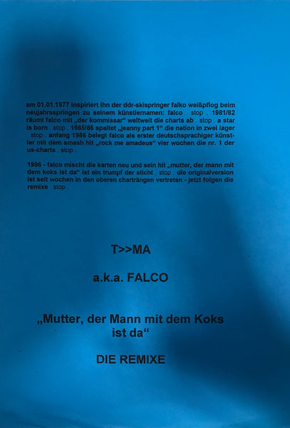 T»MA A.K.A. Falco : Mutter, Der Mann Mit Dem Koks Ist Da (Remixes) (12", Promo)