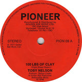 Toby Nelson : 100 Lbs Of Clay (7", Single, Sol)