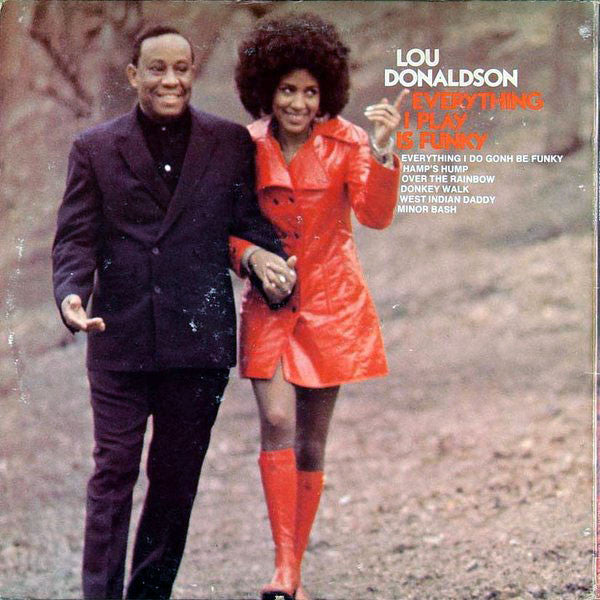 Lou Donaldson : Everything I Play Is Funky (LP, Album, RE, Gat)