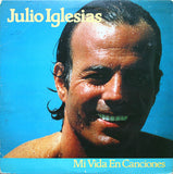 Julio Iglesias : Mi Vida En Canciones (2xLP, Comp)