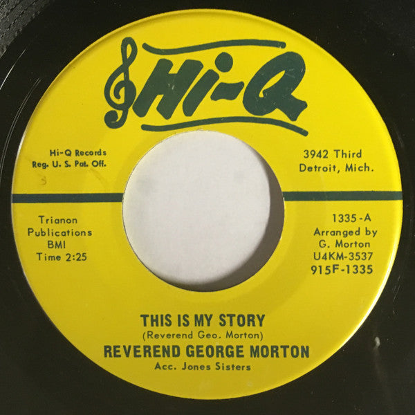 Reverend George Morton : This Is My Story / Wade In The Water (7")