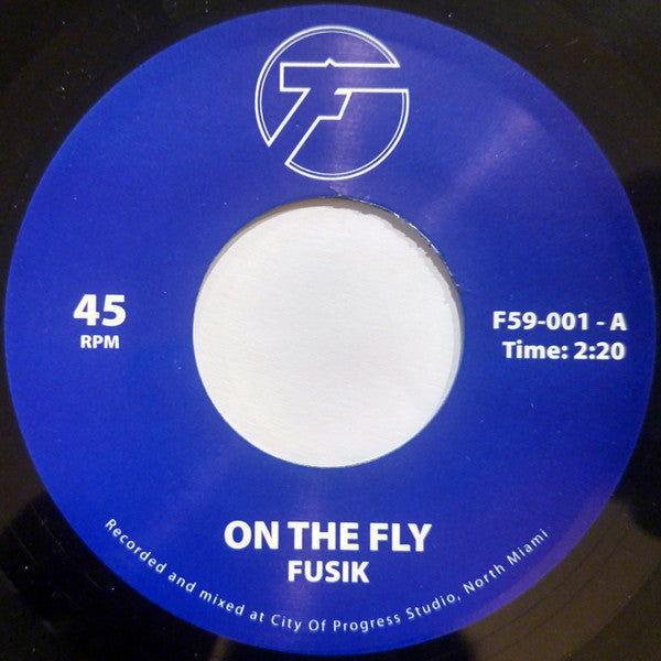 Fusik : On The Fly (7", Single)