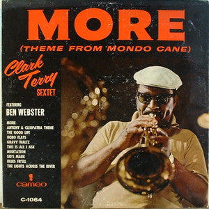 Clark Terry Sextet Featuring Ben Webster : More (Theme From Mondo Cane) (LP, Album, Mono)