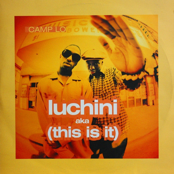 Camp Lo : Luchini AKA (This Is It) (12")