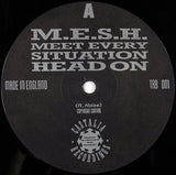 M.E.S.H. : Meet Every Situation Head On (12")