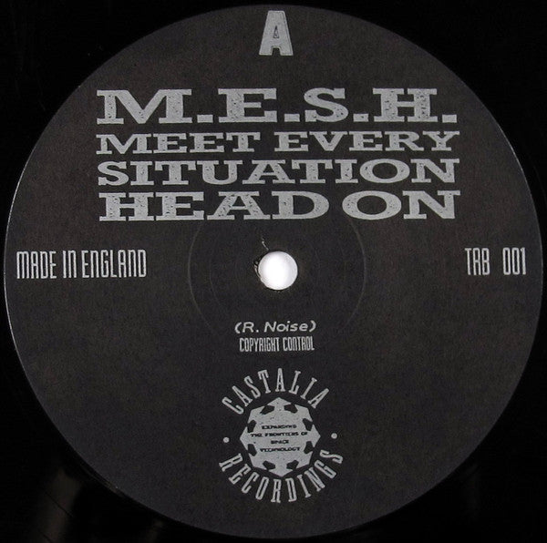 M.E.S.H. : Meet Every Situation Head On (12")