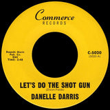 Danelle Darris : Let's Do The Shot Gun (7", Single)