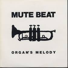 Mute Beat : Organ's Melody (12")