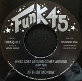 Arthur Monday : What Goes Around Comes Around (7", RE)