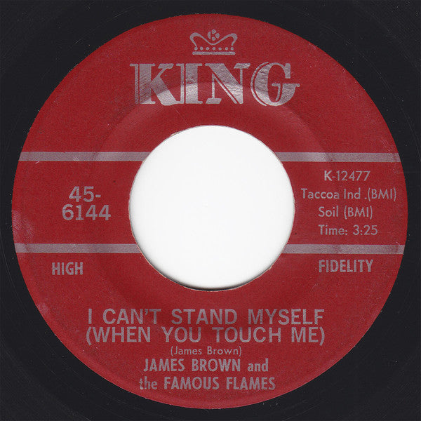 James Brown And The Famous Flames* : I Can't Stand Myself (When You Touch Me) / There Was A Time (7", Single, Red)