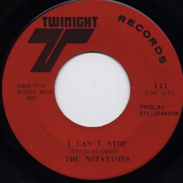 The Notations : I'm Still Here / I Can't Stop (7", Single, Mono, Mus)