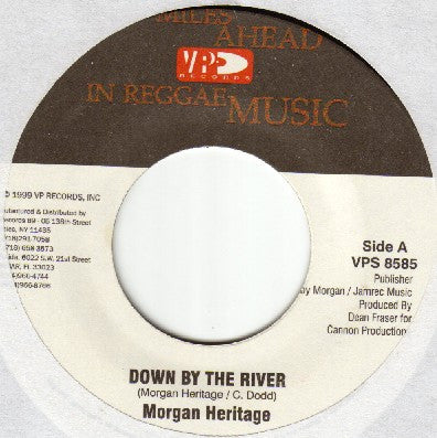 Morgan Heritage : Down By The River (7")