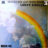 Leroy Sibblies* : Choice Of Colours / Freedom Line (12")