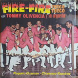 Tommy Olivencia Y Su Orquesta Cantan: Paquito Guzman - Chamaco Ramirez : Fire-Fire Fuego Fuego (LP, Album)