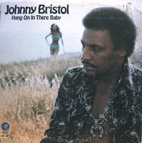 Johnny Bristol : Hang On In There Baby (LP, Album)