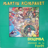 Martin Rompavet : Disumba Musique De La Foret (LP)