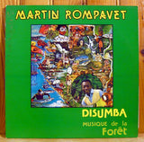 Martin Rompavet : Disumba Musique De La Foret (LP)