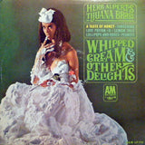 Herb Alpert's Tijuana Brass* : Whipped Cream & Other Delights (LP, Album, Mono)