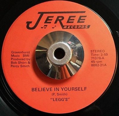 Legg's : Believe In Yourself / You And Me Forever (7")